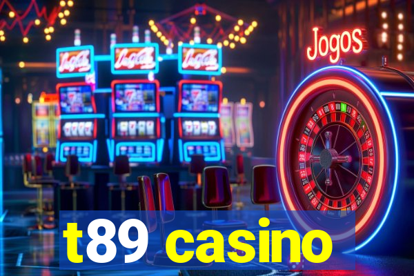 t89 casino