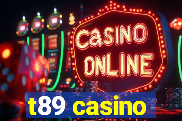 t89 casino