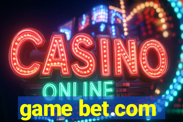 game bet.com