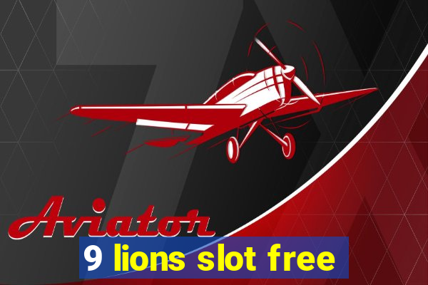 9 lions slot free