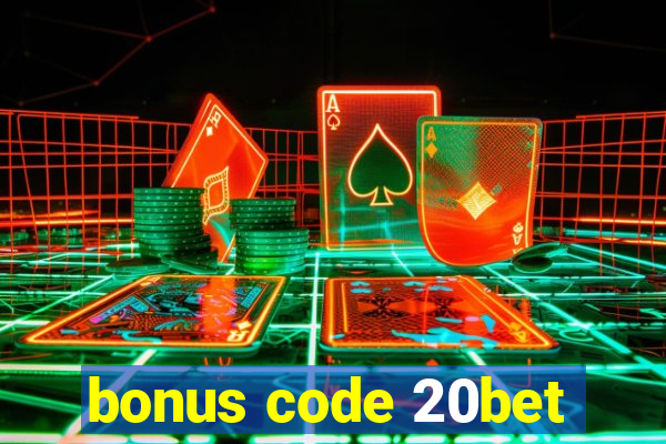 bonus code 20bet