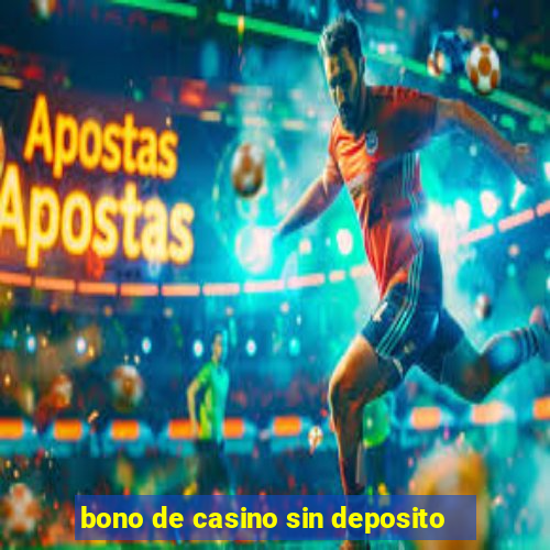 bono de casino sin deposito