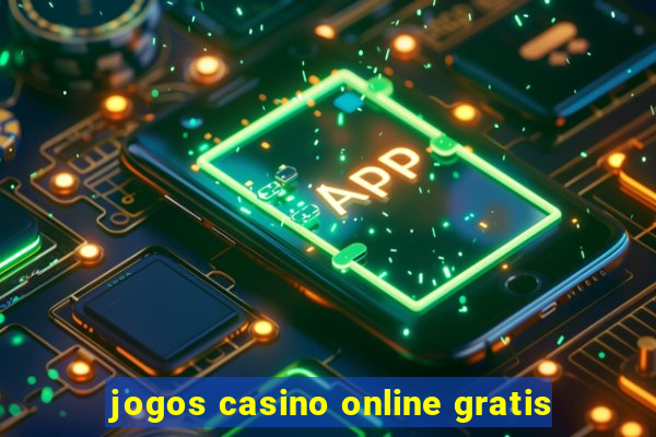 jogos casino online gratis