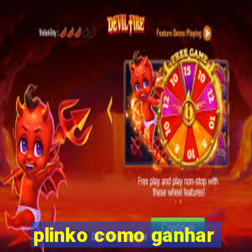 plinko como ganhar