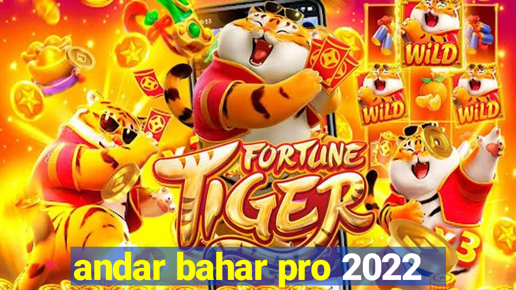 andar bahar pro 2022