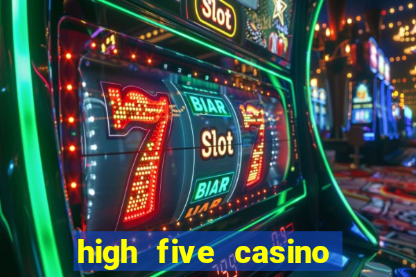 high five casino real slots