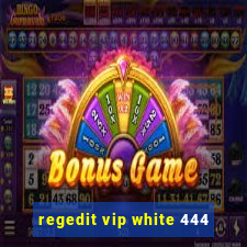 regedit vip white 444