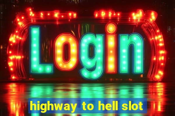 highway to hell slot