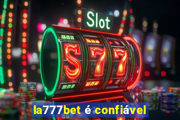 la777bet é confiável