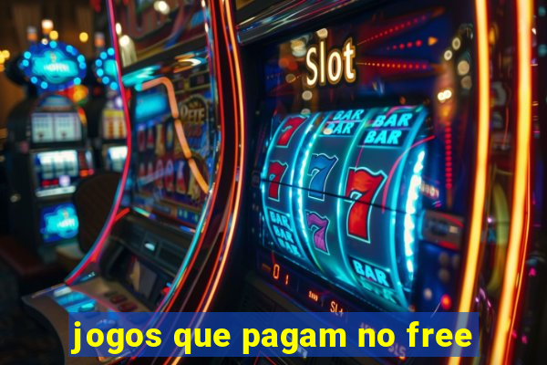 jogos que pagam no free