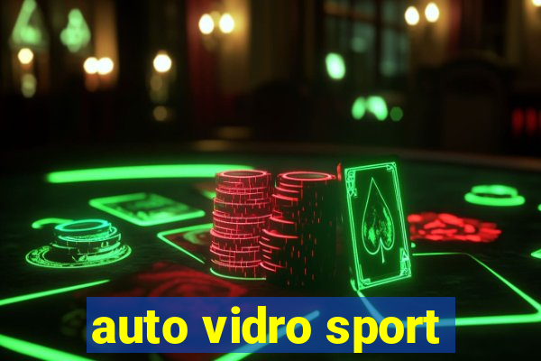 auto vidro sport