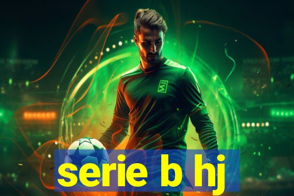 serie b hj