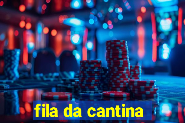 fila da cantina