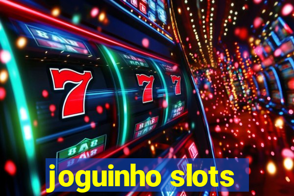 joguinho slots