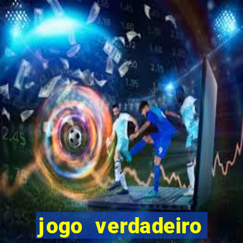 jogo verdadeiro para ganhar dinheiro