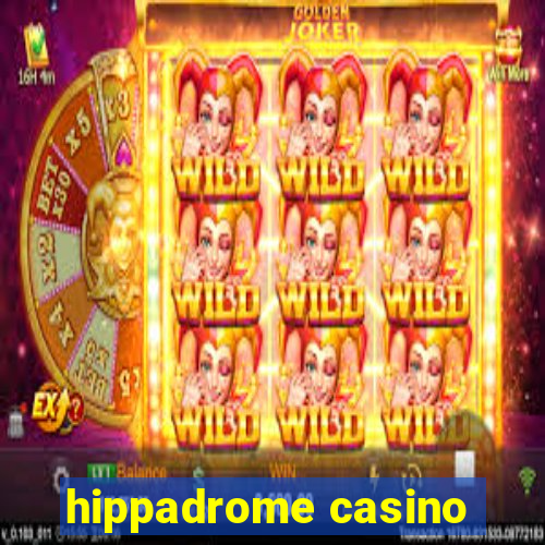 hippadrome casino