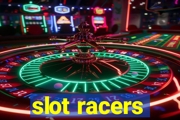 slot racers