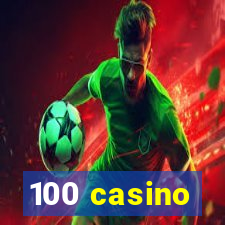 100 casino