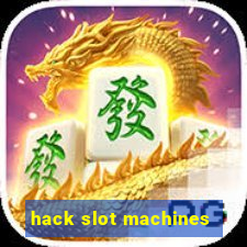 hack slot machines