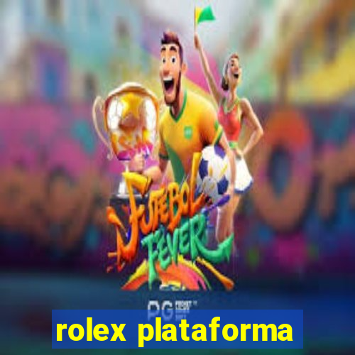 rolex plataforma