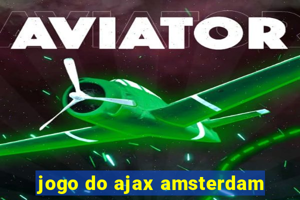 jogo do ajax amsterdam