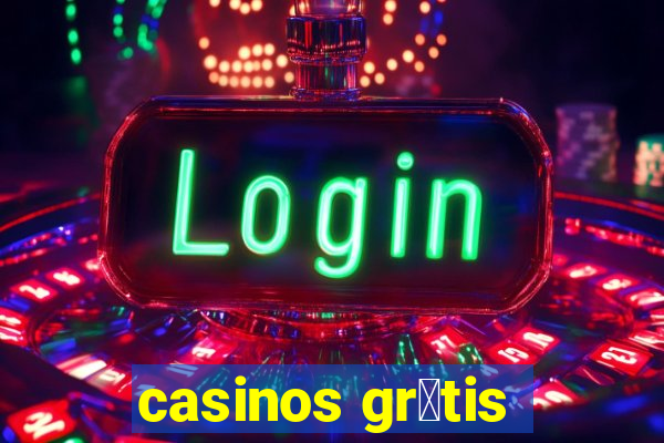 casinos gr谩tis