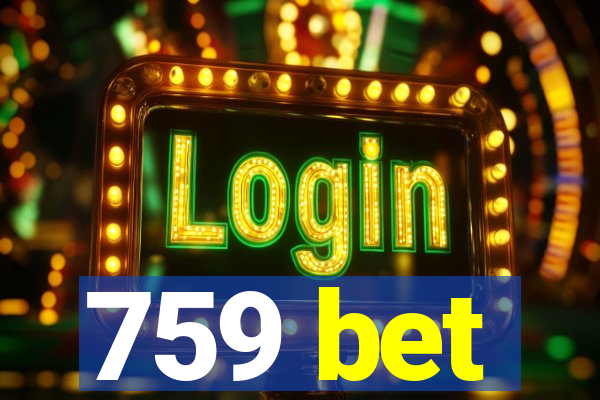 759 bet