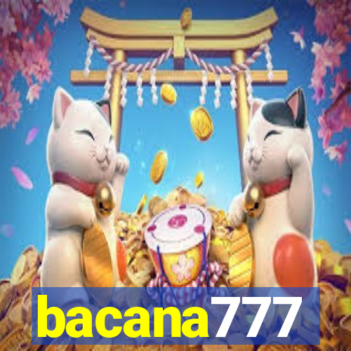 bacana777