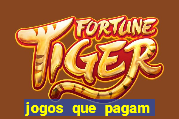 jogos que pagam para vc jogar