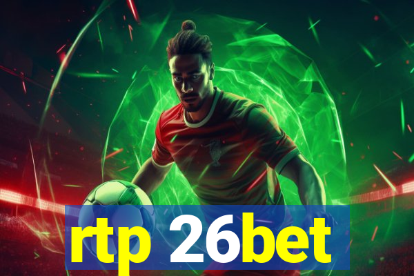 rtp 26bet