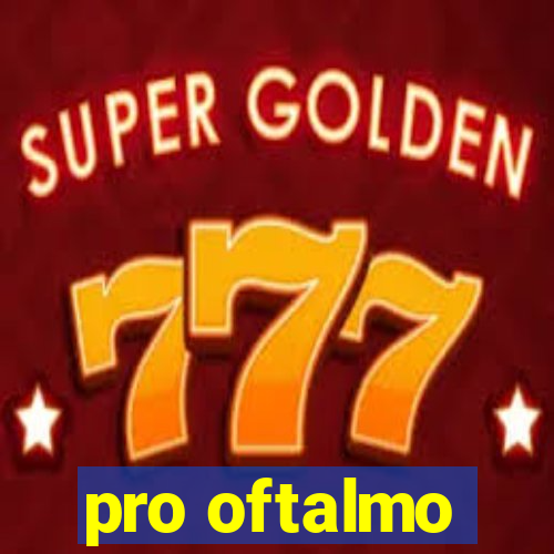 pro oftalmo