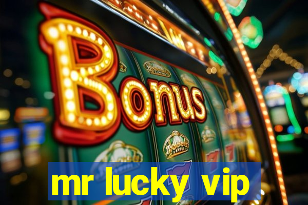 mr lucky vip