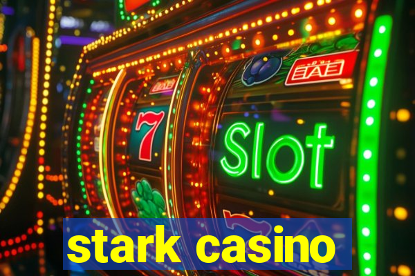 stark casino