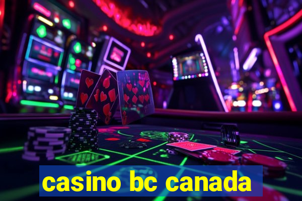 casino bc canada