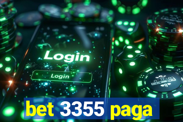 bet 3355 paga