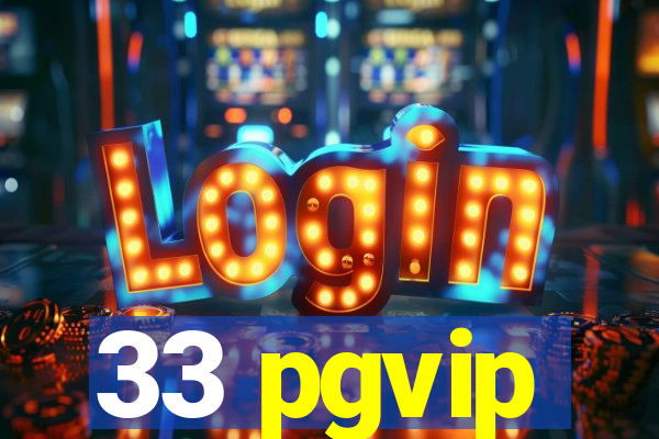 33 pgvip