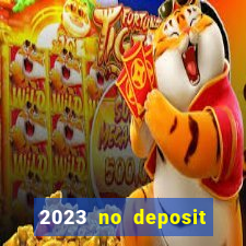 2023 no deposit casino bonus codes