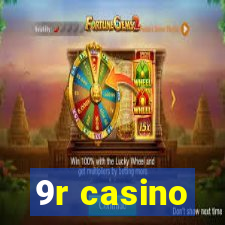 9r casino