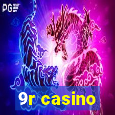 9r casino