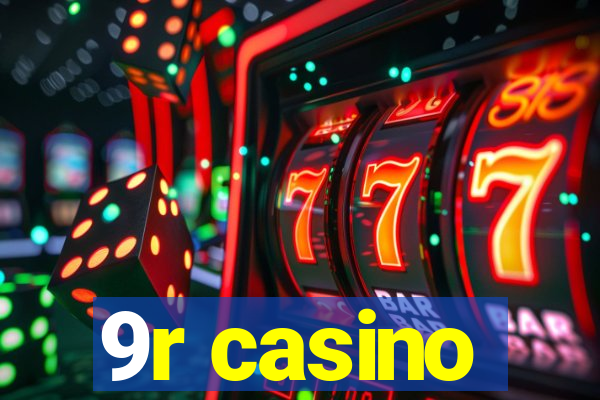 9r casino