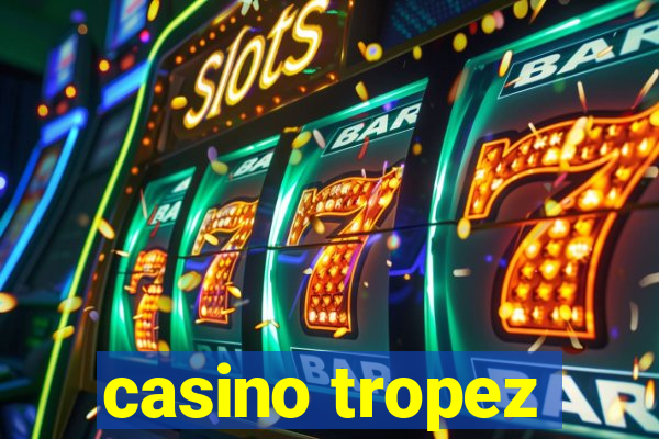 casino tropez