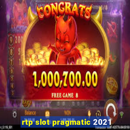 rtp slot pragmatic 2021