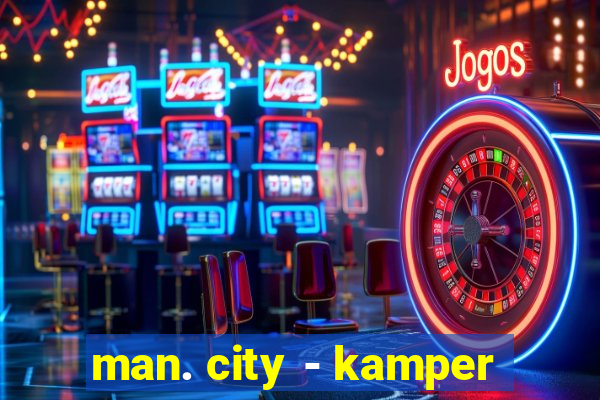 man. city - kamper