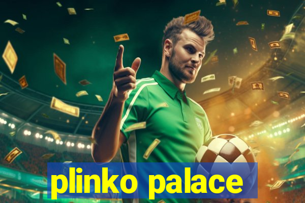 plinko palace