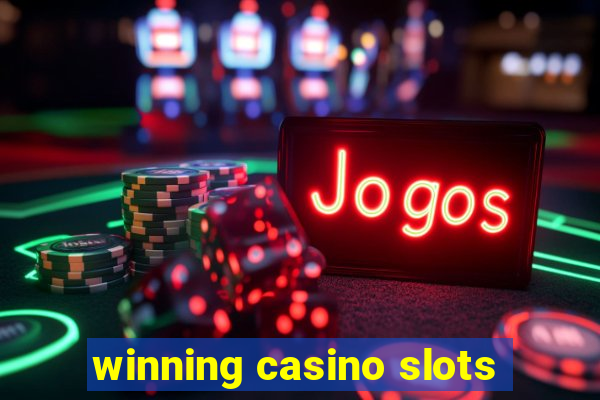 winning casino slots