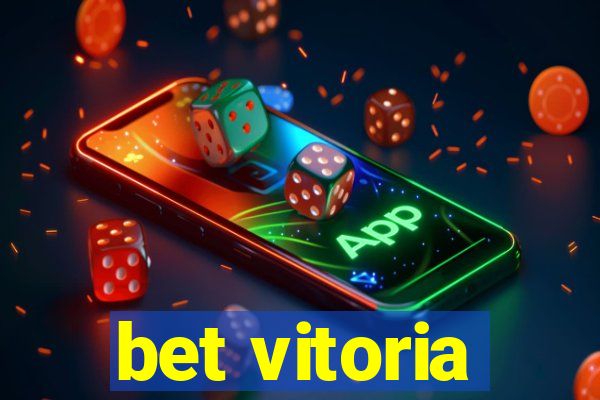 bet vitoria