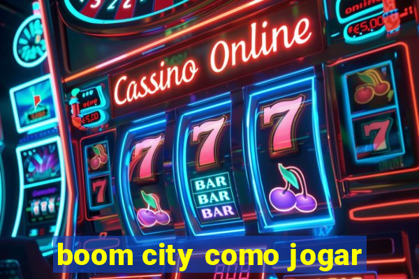 boom city como jogar