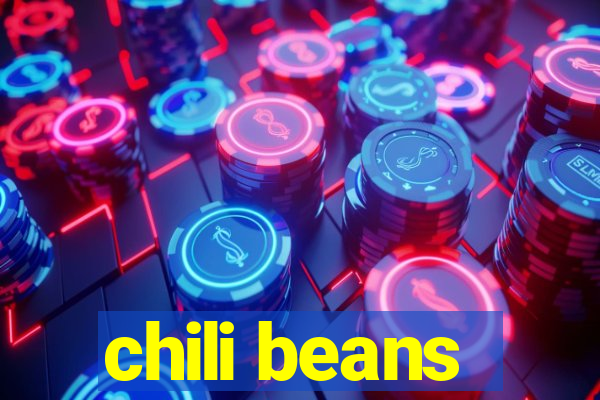 chili beans