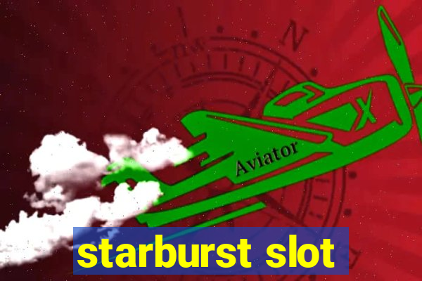 starburst slot