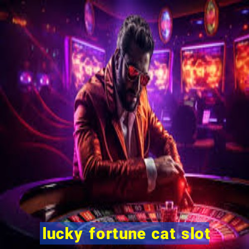 lucky fortune cat slot